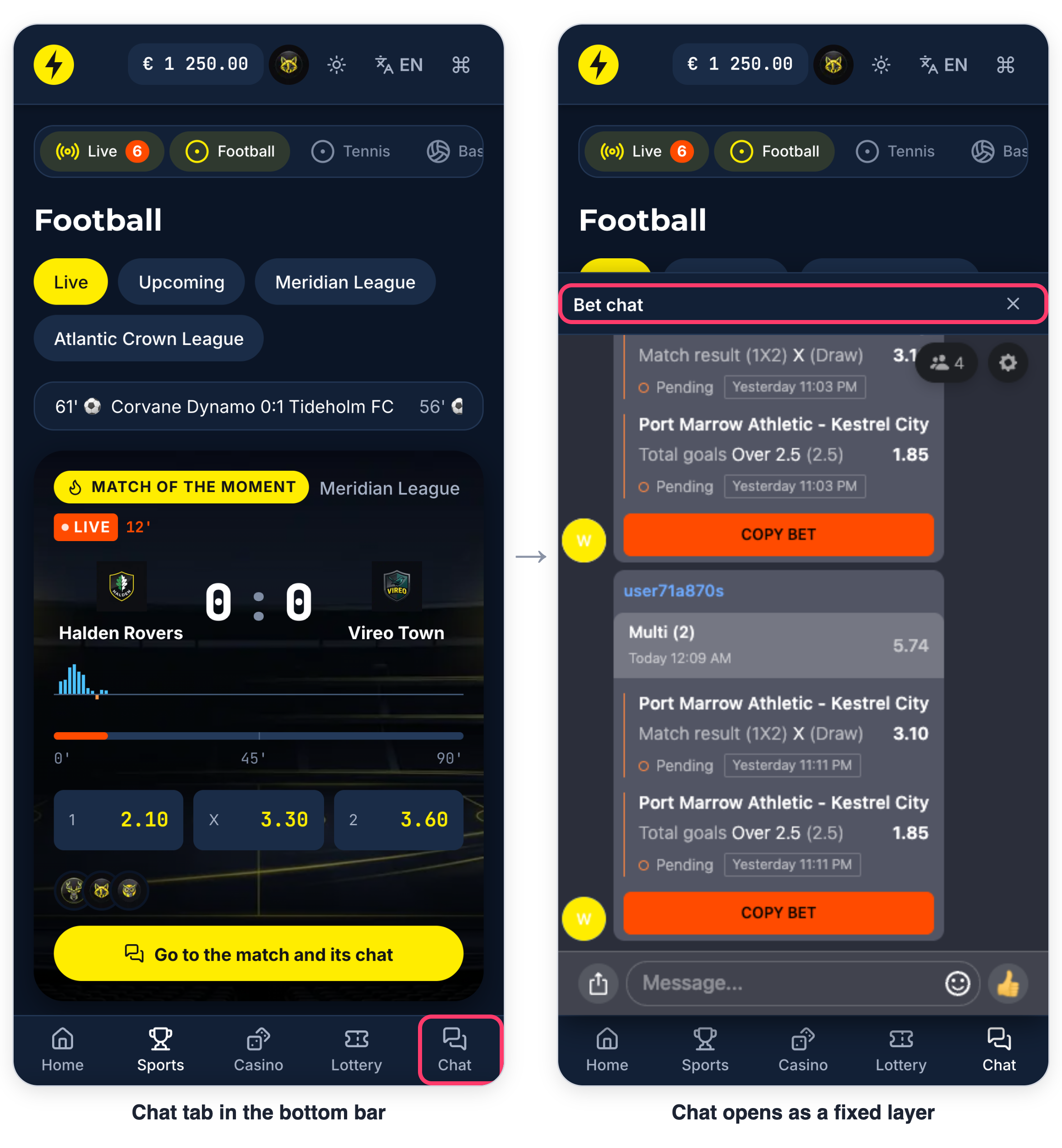 Set B: Chat tab in the bottom bar opens the chat as a fixed layer